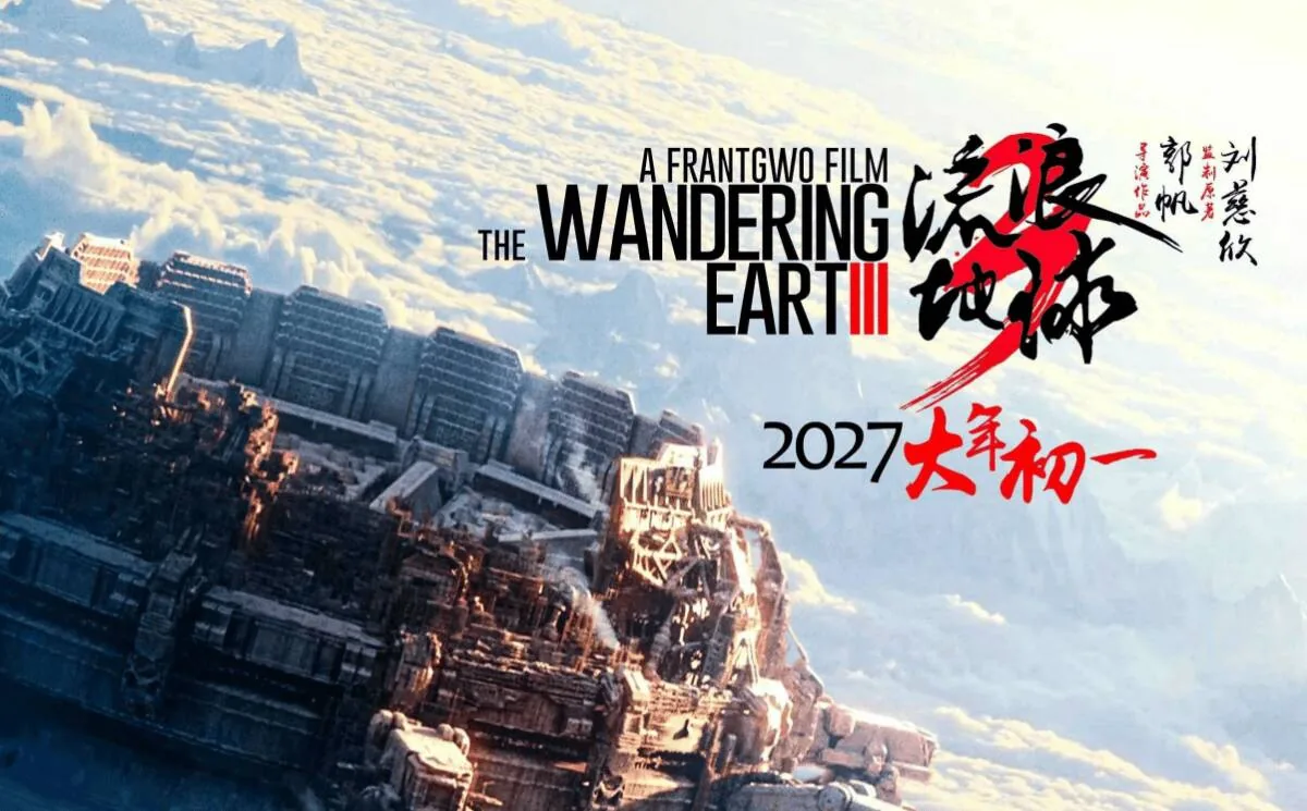 China Film announces “The Wandering Earth 3 (Part 1)” for 2027 Spring Festival release