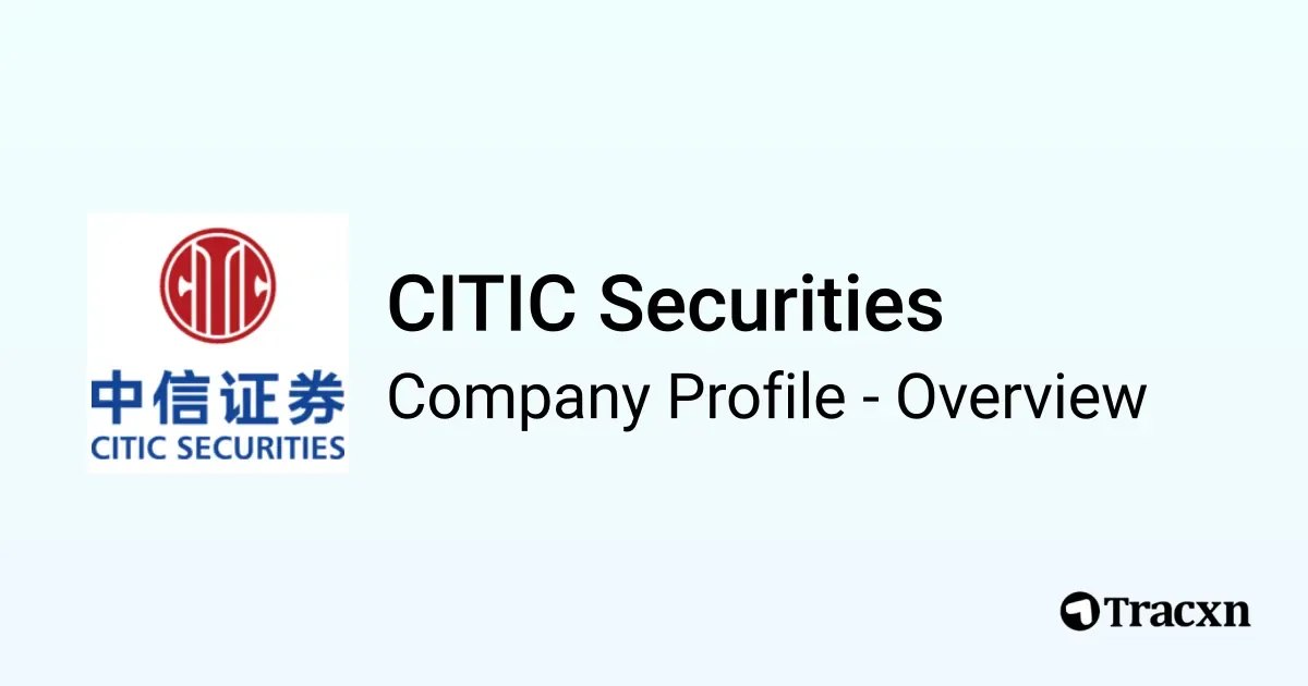 CITIC Securities Chairman Zhang Youjun to Retire; Zou Yingguang Set to Succeed